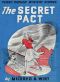 [Gutenberg 34682] • The Secret Pact